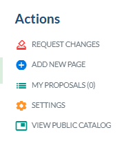 Actions menu with options: Request Changes, Add New Page, My Proposals (0), Settings, and View Public Catalog.