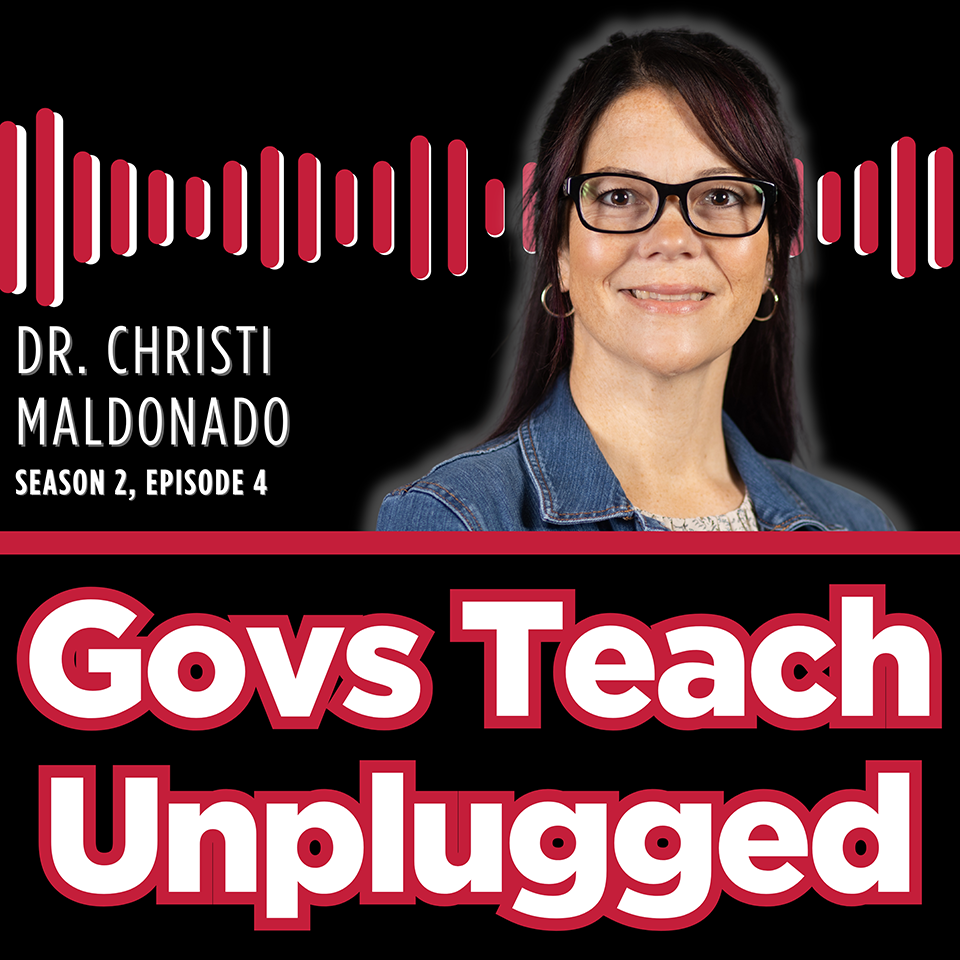 Govs Teach Unplugged Promo Dr. Christi Maldonado, Season 2, Episode 4 of Govs Teach Unplugged Promotional Graphic