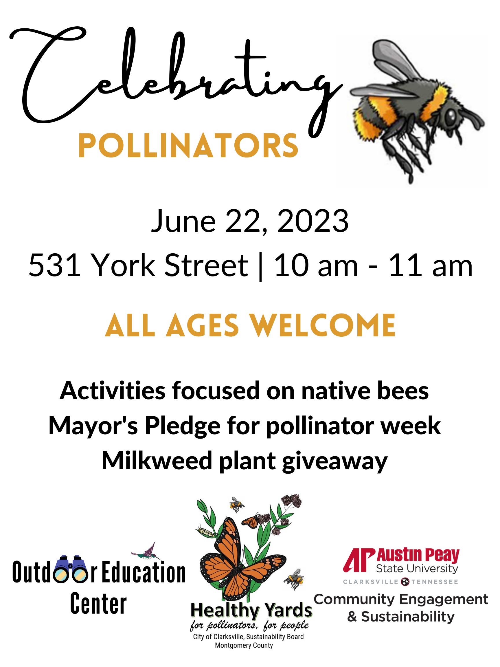 To celebrate Pollinator Week, Clarksville’s sustainability organization Healthy Yards is hosting a family-friendly event to raise awareness for local wildlife pollinators at 10 a.m. Thursday, June 22, at the Austin Peay State University (APSU) Outdoor Education Center, 530 York St.  The event will include fun activities and crafts for children and opportunities to learn about pollinators in the area.  “Kids are the future,” said Alexandra Wills, director of the APSU Office of Community Outreach and Sustainability, when asked about the importance of raising awareness about native plants and pollinators in Clarksville. “Getting our kids on board with thinking differently about our yards, homes and where we live by incorporating and including all of the insects and other little creatures is probably the best step we can take to think sustainably about our community.” Healthy Yards will discuss the identification and importance of native bees in Clarksville, followed by a native plant giveaway. Each family will receive one plant that helps attract native butterflies and bees to the area. Clarksville Mayor Joe Pitts will attend to announce the Mayor’s Monarch Pledge, which focuses on protecting native pollinators in Clarksville, specifically bees and monarch butterflies. Through initiatives like Healthy Yards, Clarksville hopes to address monarch butterflies’ declining population in the United States. "In 2022, monarchs were listed as federally endangered in the United States and, in the Eastern U.S., their populations have gone down by at least 80%,” said Michelle Rogers, outreach and environmental education coordinator for the Center of Excellence for Field Biology. “It’s because of habitat loss and pesticide use. The mayor has signed on to agree to do things that will help Clarksville provide more habitat for monarchs.”  This is a free event that requires no pre-registration. Children and adults of all ages are welcome. Parking for the event is on the corner of Forbes and Robb avenues, and signs will be posted to direct traffic.  In addition to Celebrating Pollinators, Healthy Yards is hosting other events throughout June to raise awareness and support for local wildlife. As part of Pollinator Week, Healthy Yards will have events such as “Community Garden Workday” and “We Grow Wednesday” on June 21. They will also celebrate “Pollinator Count Day” and provide an ecology-based pollinator walk on June 23. To finish the week, Healthy Yards will honor Pollinator Day at the downtown farmers market, featuring a native plant giveaway, and a pollinator hike on June 24.  Rogers explained the significance of insects and native plants in Clarksville, which Healthy Yards events aim to promote.  “If you want to have healthy ecosystems, you have to have insects,” she said. “If you want to have insects, you have to have native plants. You have to have them for the rest of the ecosystem we all depend on – for food security, for clean water, for clean air, it all happens because of healthy ecosystems.”  For further information on Healthy Yards and its upcoming events, see the resources below: https://www.facebook.com/HealthyYardsCMC/ https://www.apsu.edu/field-biology/healthy-yards.php