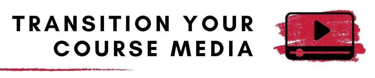 Transition Your Course Media graphic