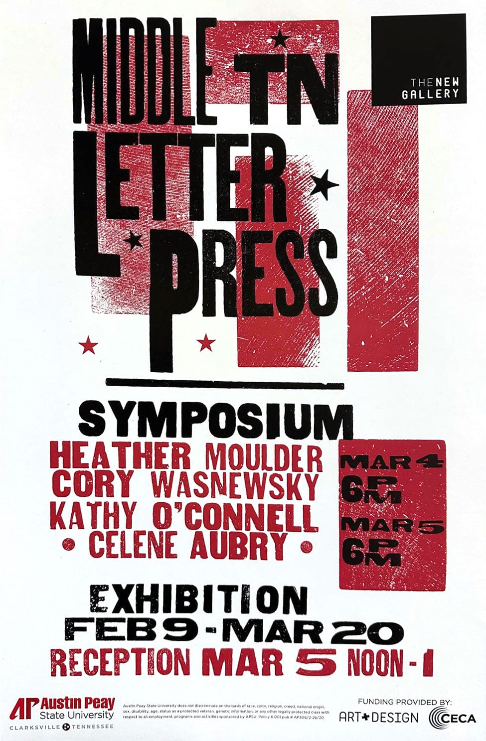 The image is a promotional poster with a bold, graphic design featuring black and red text on a white background. At the top, the words "MIDDLE TN LETTER PRESS" are prominently displayed in large, blocky, black letters with a textured red background that includes star shapes. To the right, there is a black square with "THE NEW GALLERY" in small white text inside. Below, the poster announces a "SYMPOSIUM" in bold, uppercase black letters, followed by a list of names: Heather Moulder, Cory Wasnewsky, Kathy O'Connell, and Celene Aubry in red, capital letters, each separated by small star symbols. To the right, in a vertical orientation, there are two red boxes with dates and times listed in black text. Below, "EXHIBITION FEB 9 - MAR 20" is displayed in a distressed black font with "RECEPTION MAR 5 NOON - 1" in red beneath it.